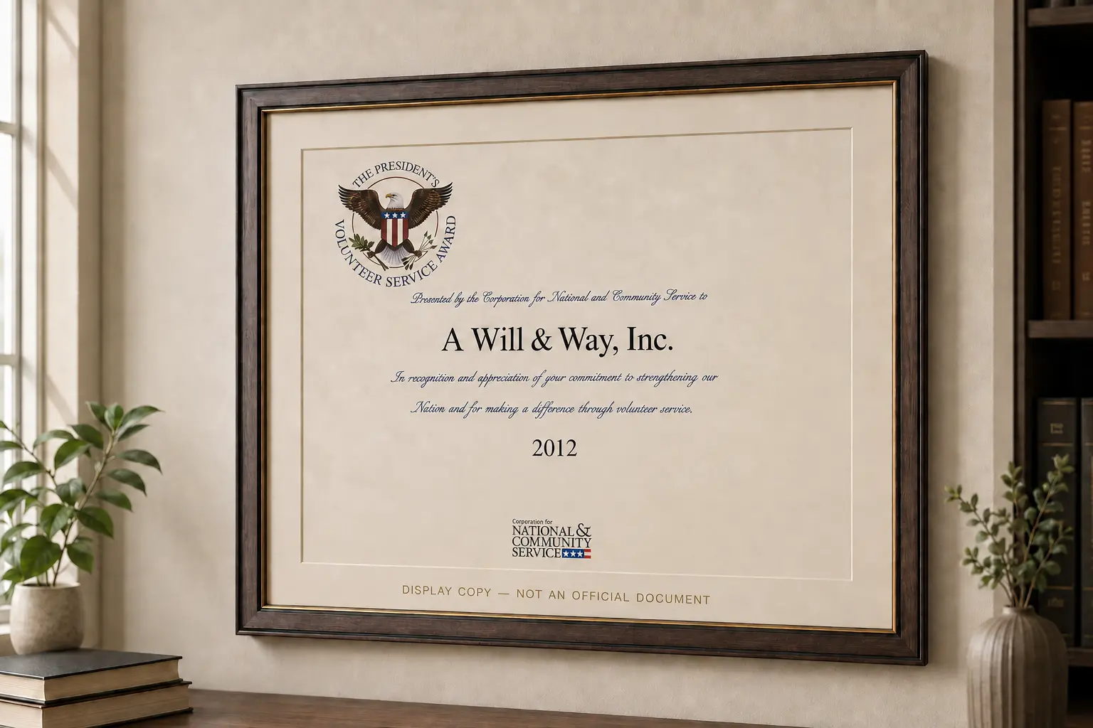 President's Volunteer Service Award display for A Will and Way, Inc.